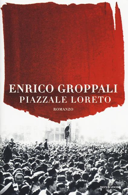 Piazzale Loreto - Enrico Groppali - copertina