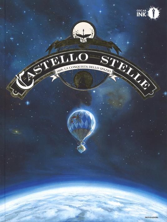 Il castello delle stelle. Vol. 1: 1869: la conquista dello spazio - Alex Alice - copertina