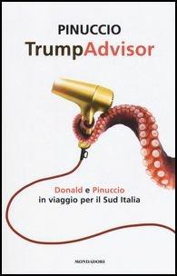 TrumpAdvisor. Donald e Pinuccio in viaggio per il Sud Italia - Pinuccio - copertina