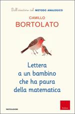 Lettera a un bambino che ha paura della matematica