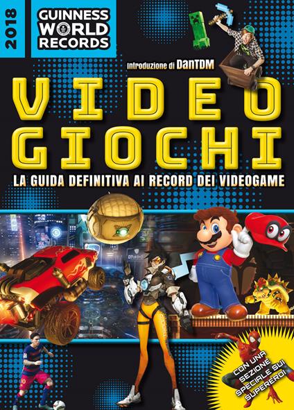 Guinness World Records 2018. Videogiochi - copertina