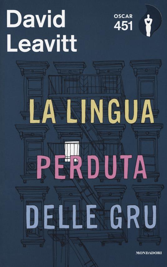 La lingua perduta delle gru. Con Segnalibro - David Leavitt - copertina