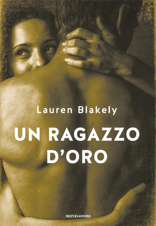 Un ragazzo d'oro - Lauren Blakely - copertina