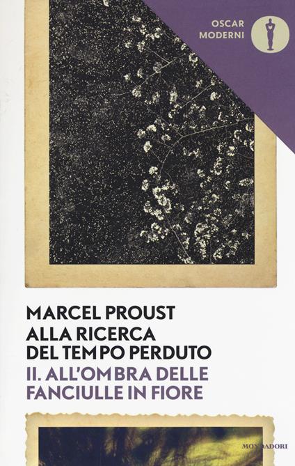 Alla ricerca del tempo perduto. Vol. 2: All'ombra delle fanciulle in fiore - Marcel Proust - copertina