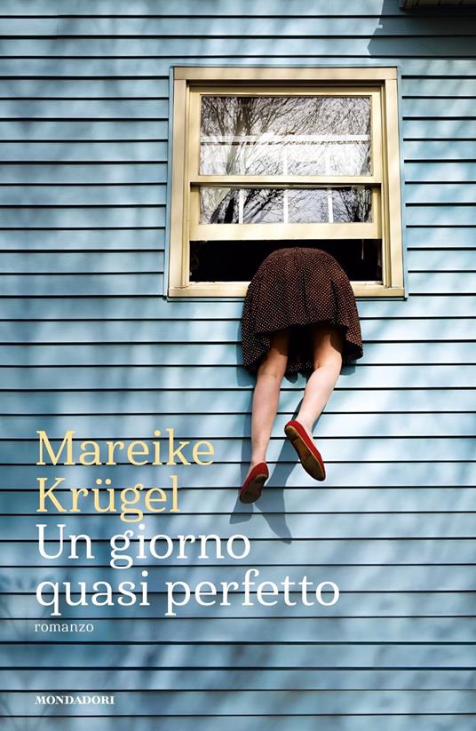Un giorno quasi perfetto - Mareike Krügel - copertina