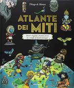 Atlante dei miti. Mostri e leggende, divinità ed eroi in 12 mappe di mondi mitologici. Ediz. a colori