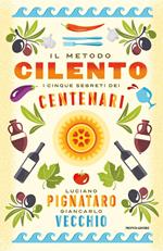 Il metodo Cilento. I cinque segreti dei centenari