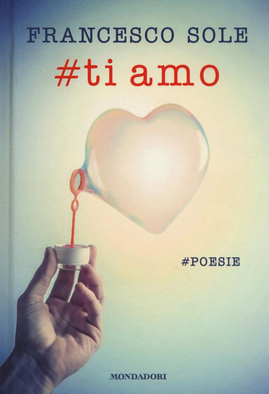 #Ti amo. #poesie - Francesco Sole - copertina