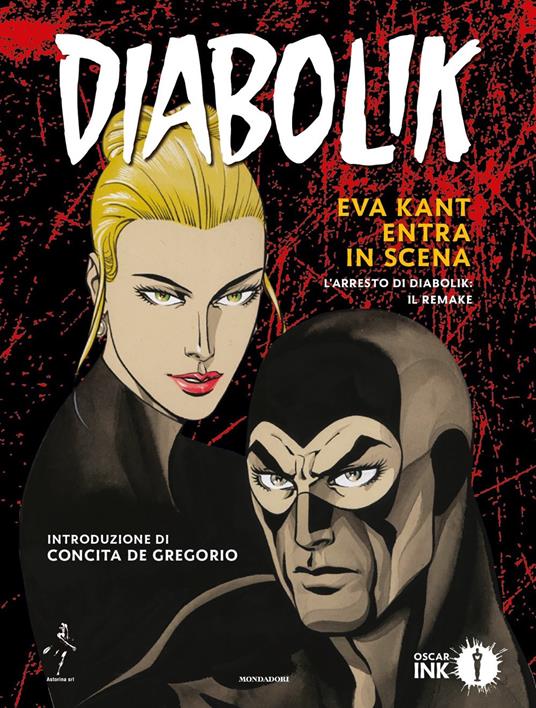 Diabolik. Eva Kant entra in scena. L'arresto di Diabolik: il remake - Angela Giussani,Luciana Giussani - copertina