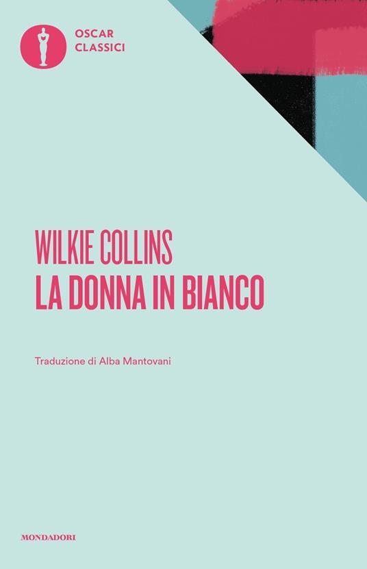 La donna in bianco - Wilkie Collins - copertina