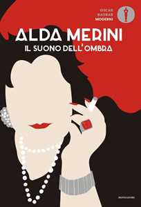 Libro Il suono dell'ombra. Poesie e prose (1953-2009) Alda Merini