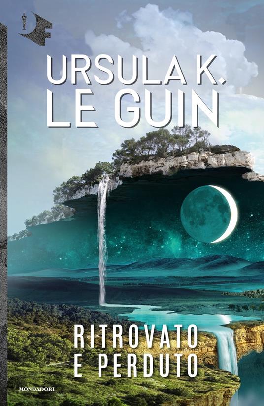 Ritrovato e perduto - Ursula K. Le Guin - copertina