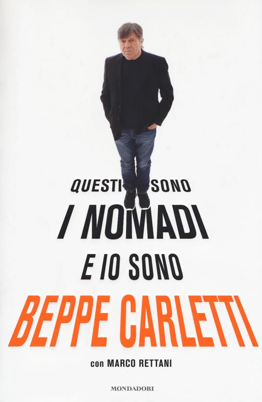 Questi sono i Nomadi e io sono Beppe Carletti - Beppe Carletti,Marco Rettani - copertina