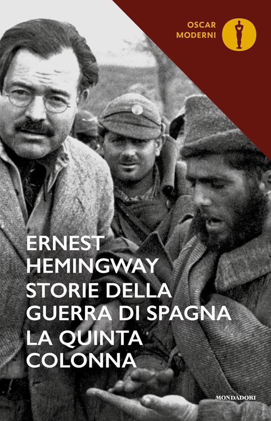 Storie della guerra di Spagna. La quinta colonna - Ernest Hemingway - copertina