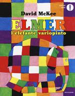 Elmer, l'elefante variopinto. Ediz. a colori
