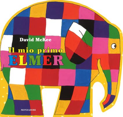 Il mio primo Elmer. Ediz. a colori - David McKee - copertina