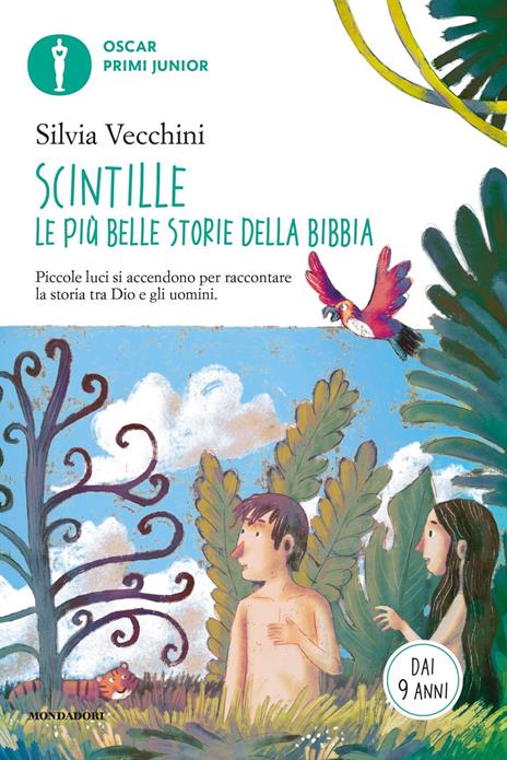 Scintille. Le più belle storie della Bibbia. Piccole luci si accendono per raccontare la storia tra Dio e gli uomini - Silvia Vecchini - copertina