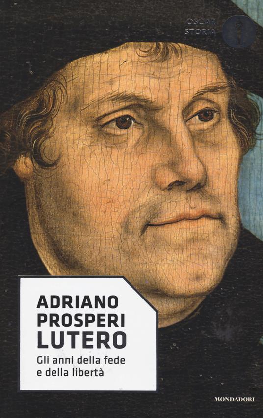 Lutero. Gli anni della fede e della libertà - Adriano Prosperi - copertina