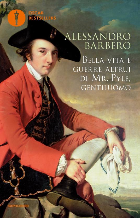 Bella vita e guerre altrui di mr. Pyle, gentiluomo - Alessandro Barbero - 2