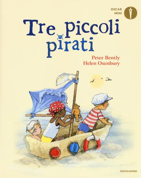 Tre piccoli pirati. Ediz. a colori - Peter Bently - copertina