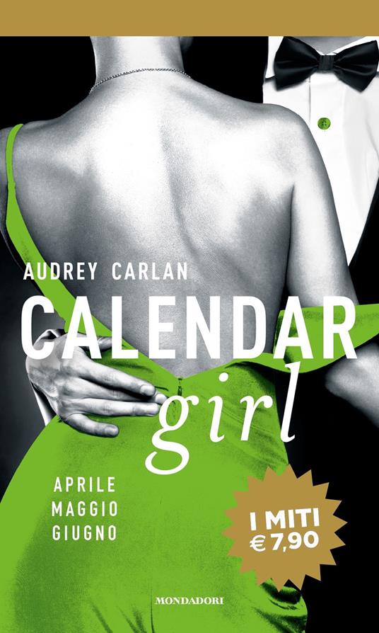 Calendar girl. Aprile, maggio, giugno - Audrey Carlan - copertina