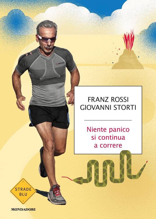 Niente panico, si continua a correre - Franz Rossi,Giovanni Storti - copertina