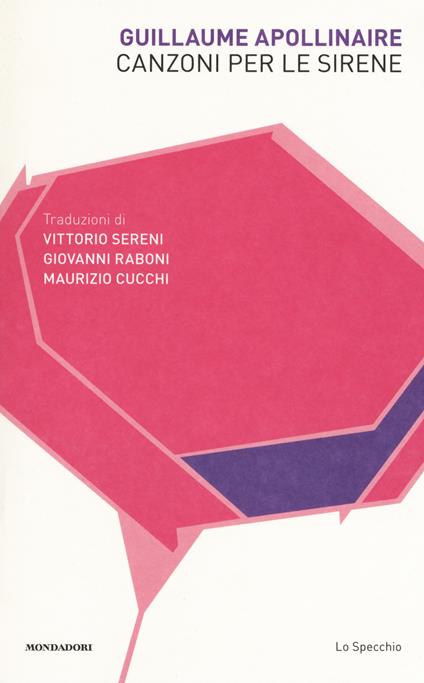 Canzoni per le sirene. Testo francese a fronte - Guillaume Apollinaire - copertina