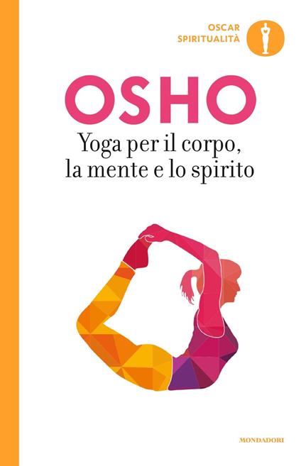 Yoga per il corpo, la mente e lo spirito - Osho - copertina