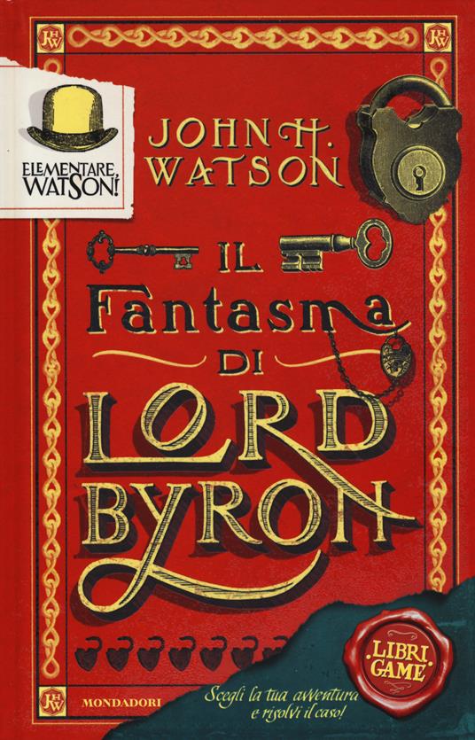 Elementare, Watson!. Vol. 1: Il fantasma di Lord Byron - John H. Watson - copertina