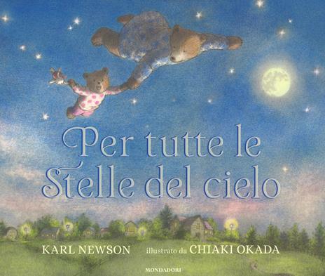 Per tutte le stelle del cielo. Ediz. a colori - Karl Newson - copertina