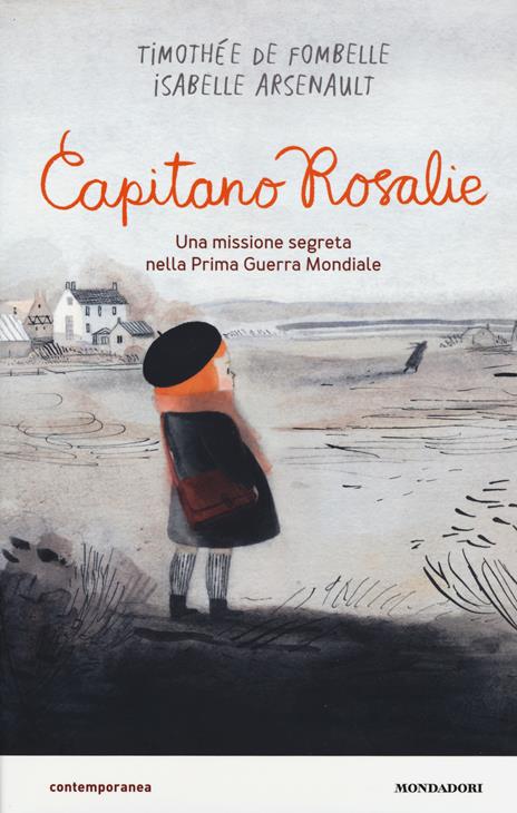 Capitano Rosalie. Una missione segreta nella prima guerra mondiale - Timothée de Fombelle - copertina