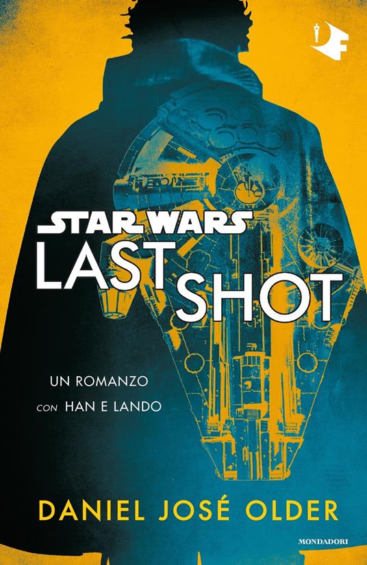 Star Wars. Last shot - Daniel José Older - copertina