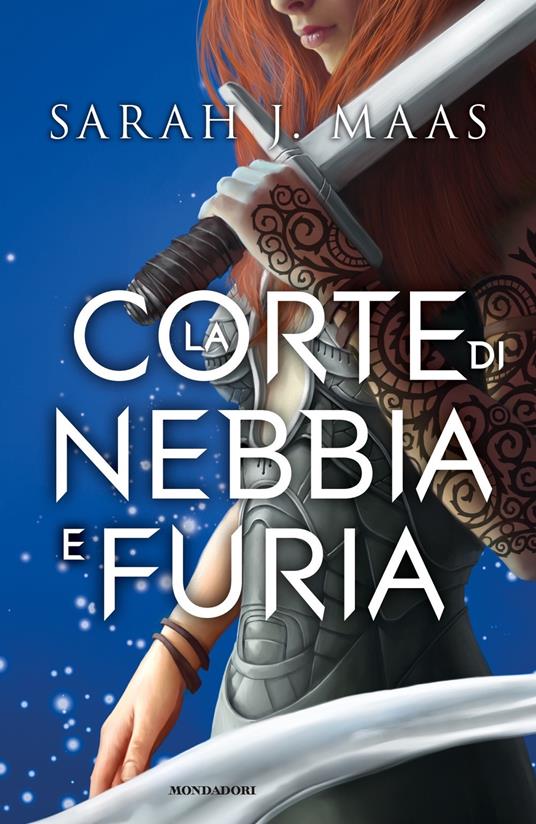 La corte di nebbia e furia - Sarah J. Maas - copertina