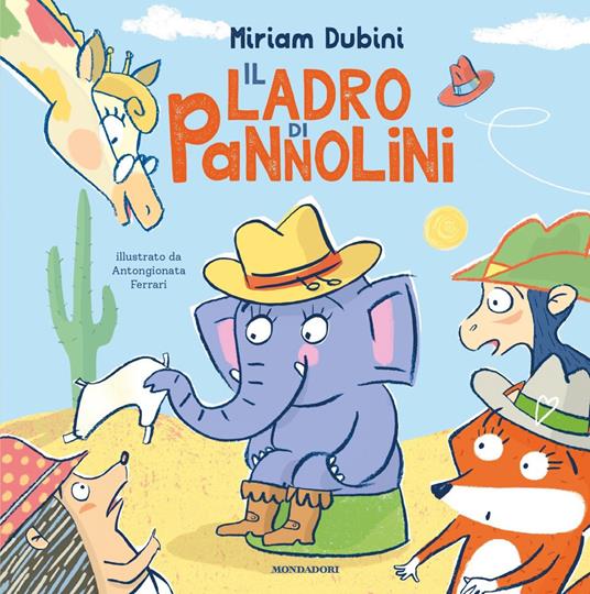 Il ladro di pannolini. Ediz. a colori - Miriam Dubini - copertina