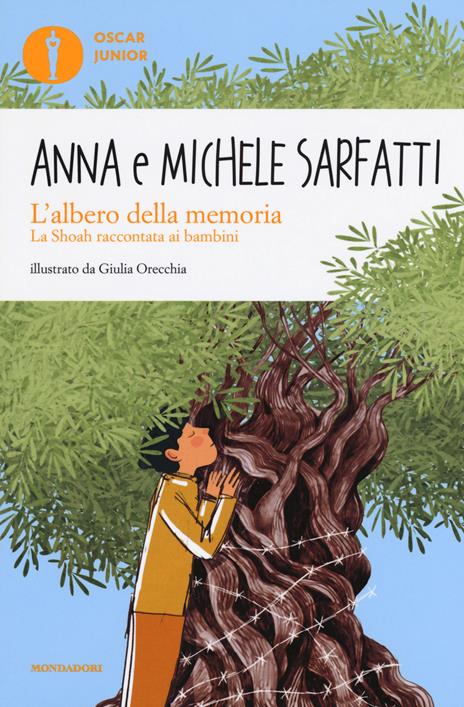 L' albero della memoria. La Shoah raccontata ai bambini - Anna Sarfatti,Michele Sarfatti - copertina
