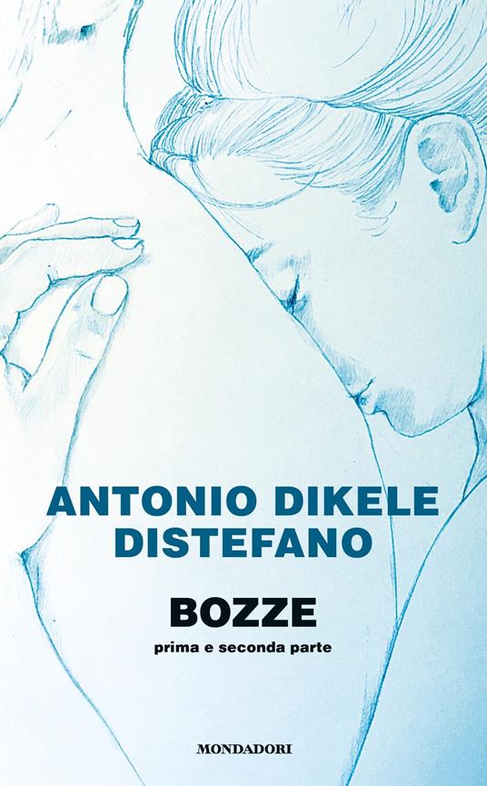Bozze. Prima e seconda parte - Antonio Dikele Distefano - copertina