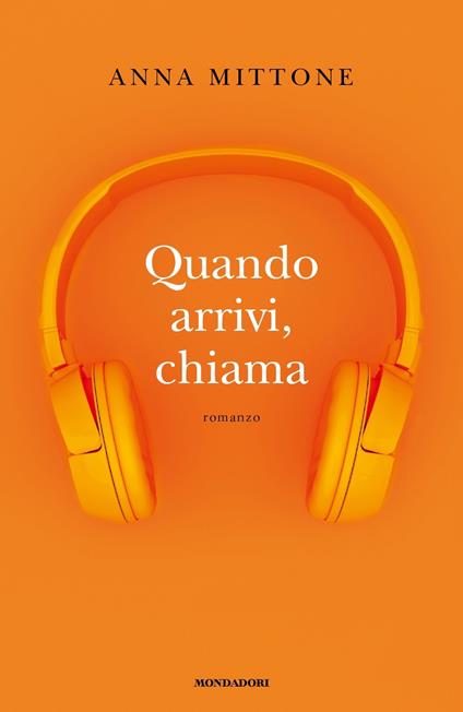 Quando arrivi, chiama - Anna Mittone - copertina