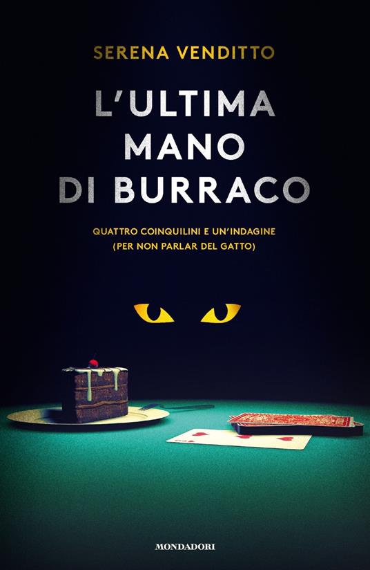 L' ultima mano di burraco. Quattro coinquilini e un'indagine (per non parlar del gatto) - Serena Venditto - copertina