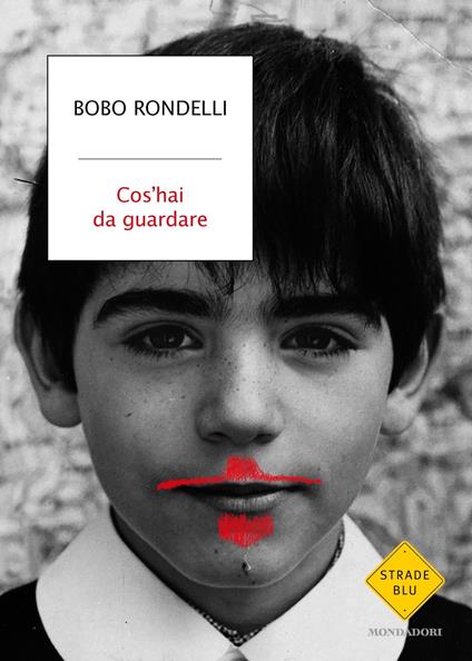 Cos'hai da guardare - Bobo Rondelli - copertina
