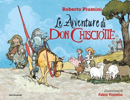 Le avventure di Don Chisciotte. Ediz. a colori - Roberto Piumini - copertina