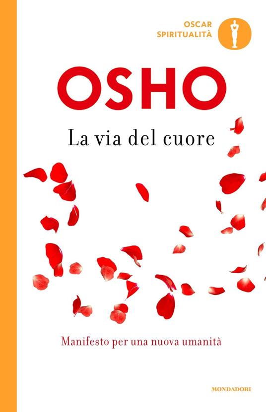 La via del cuore. L'uomo nuovo per il nuovo millennio - Osho - copertina