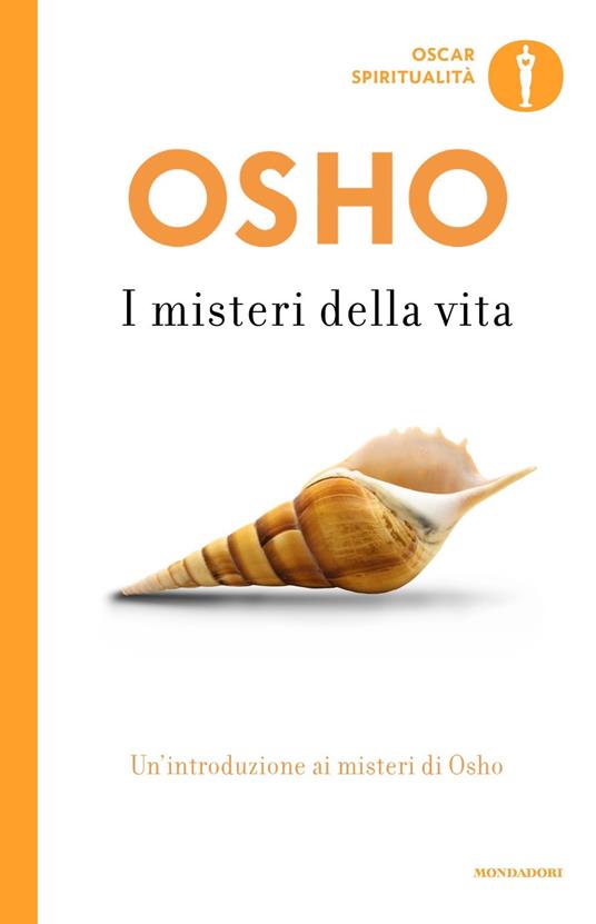 I misteri della vita. Un'introduzione alla visione di Osho - Osho - copertina