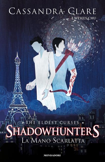 La mano scarlatta. Shadowhunters. The eldest curses - Cassandra Clare,Wesley Chu - copertina