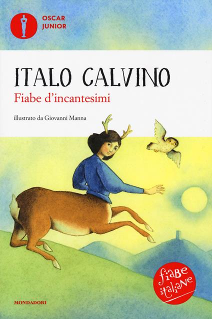 Fiabe d'incantesimi. Fiabe italiane. Ediz. a colori - Italo Calvino - copertina
