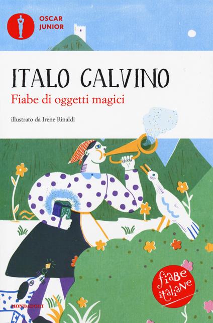 Fiabe di oggetti magici. Fiabe italiane. Ediz. a colori - Italo Calvino - copertina