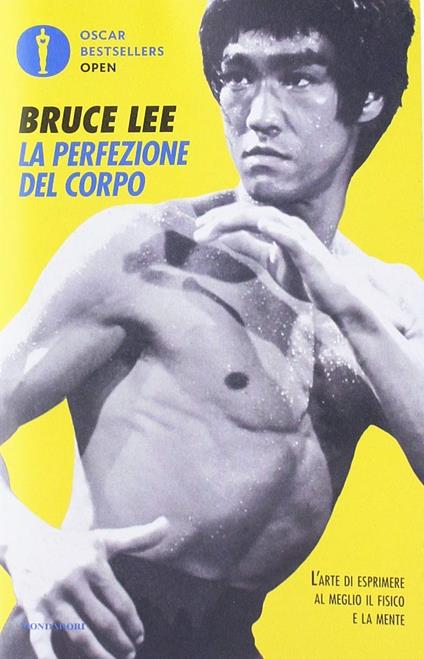 La perfezione del corpo. L'arte di esprimere al meglio il fisico e la mente - Bruce Lee - copertina