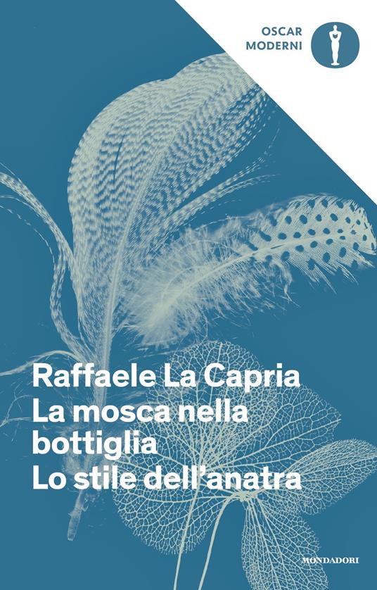 La mosca nella bottiglia-Lo stile dell'anatra - Raffaele La Capria - copertina
