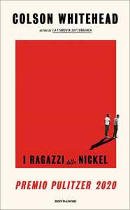Libro I ragazzi della Nickel Colson Whitehead