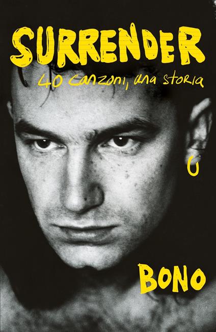 Surrender. 40 canzoni, una storia - Bono - copertina