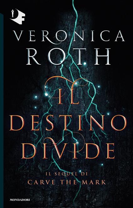 Il destino divide. Carve the mark - Veronica Roth - copertina